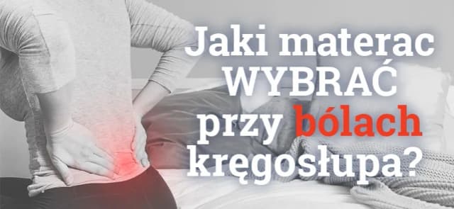 Jak wybrać idealny materac do spania na kręgosłup i uniknąć bólu pleców?