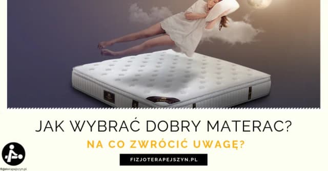 Jak wybrać dobry materac, aby uniknąć bólu pleców i poprawić sen
